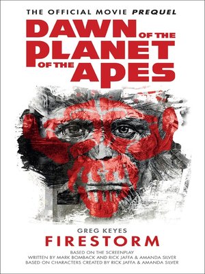 cover image of Dawn of the Planet of the Apes--Firestorm